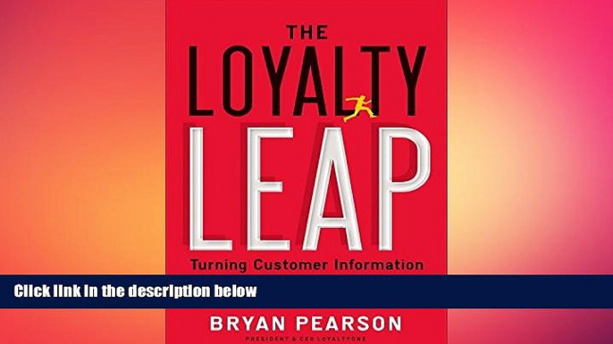 READ book  The Loyalty Leap: Turning Customer Information into Customer Intimacy  DOWNLOAD ONLINE