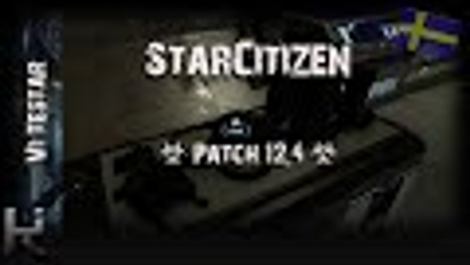 *Vi Testar Arena Commander* - Star Citizen Patch 12 4