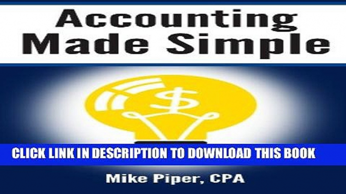 New Book Accounting Made Simple: Accounting Explained in 100 Pages or Less