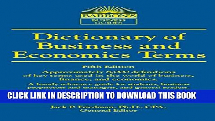 New Book Dictionary of Business and Economics Terms (Barron s Business Dictionaries)