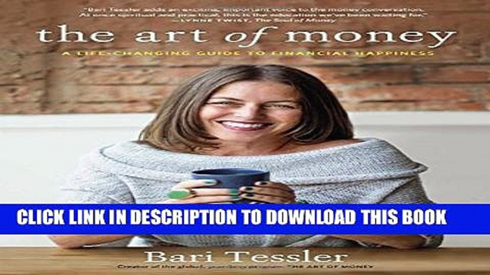 New Book The Art of Money: A Life-Changing Guide to Financial Happiness