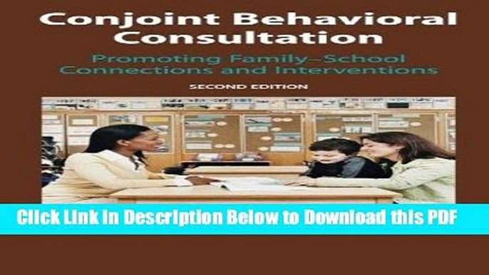 [Read] Conjoint Behavioral Consultation: Promoting Family-School Connections and Interventions