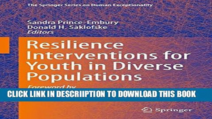 [PDF] Resilience Interventions for Youth in Diverse Populations (The Springer Series on Human