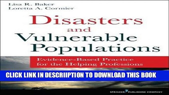 [PDF] Disasters and Vulnerable Populations: Evidence-Based Practice for the Helping Professions