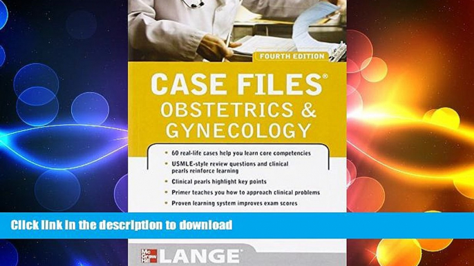 PDF ONLINE Case Files Obstetrics and Gynecology, Fourth Edition (LANGE Case Files) READ PDF BOOKS