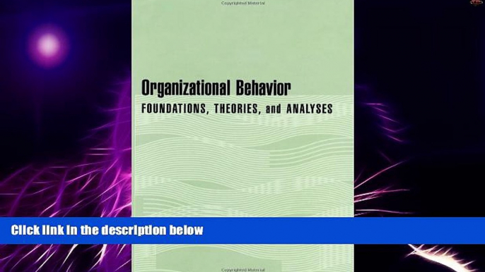 Big Deals  Organizational Behavior: Foundations, Theories, and Analyses  Best Seller Books Best