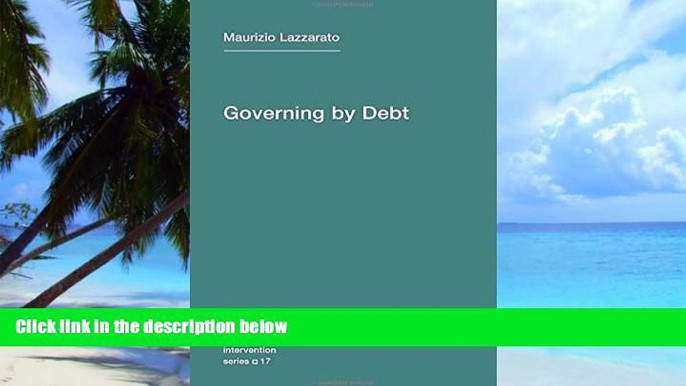 Big Deals  Governing by Debt (Semiotext(e) / Intervention Series)  Best Seller Books Most Wanted