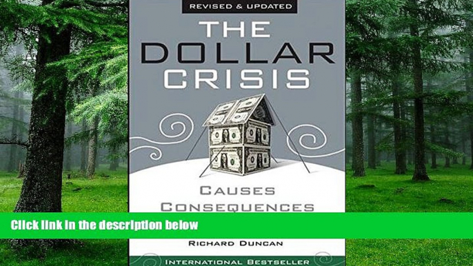 Big Deals  The Dollar Crisis: Causes, Consequences, Cures  Free Full Read Best Seller