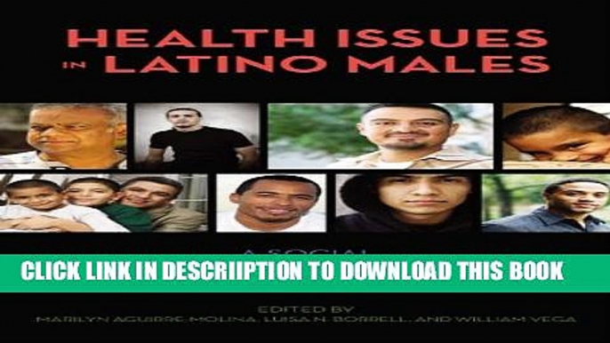 [PDF] Health Issues in Latino Males: A Social and Structural Approach (Critical Issues in Health