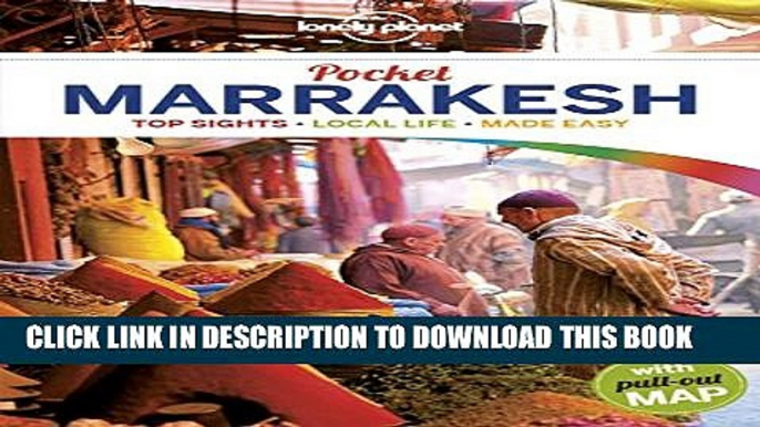 [PDF] Lonely Planet Pocket Marrakesh 3rd Ed.: 3rd Edition Popular Online