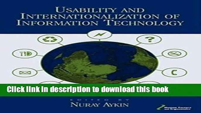 Read Usability and Internationalization of Information Technology (Human Factors and Ergonomics)