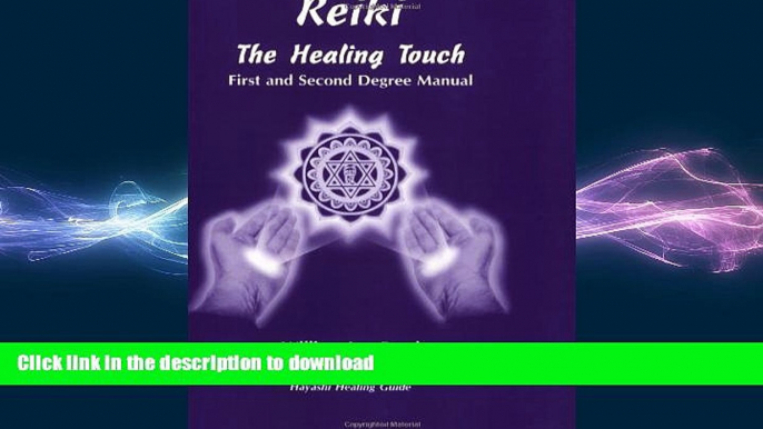 READ BOOK  Reiki: The Healing Touch - First and Second Degree Manual FULL ONLINE