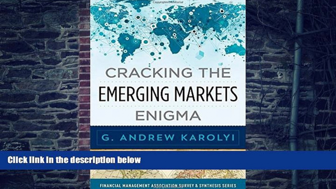 Big Deals  Cracking the Emerging Markets Enigma (Financial Management Association Survey and