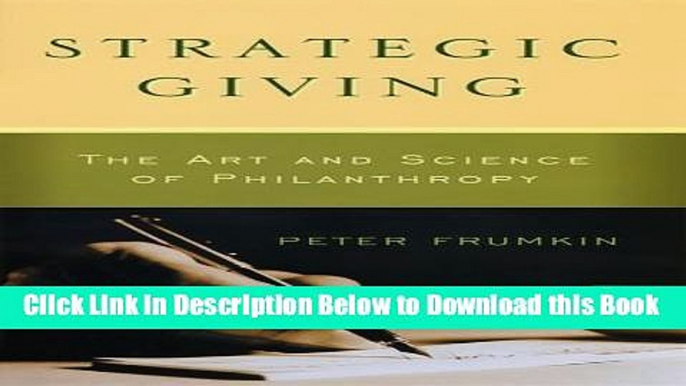 [Best] Strategic Giving: The Art and Science of Philanthropy Online Ebook