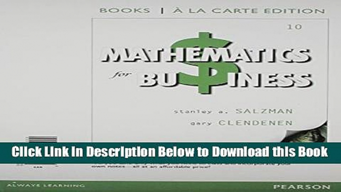 [Best] Mathematics for Business, Books a la Carte Edition Plus NEW MyMathLab with Pearson eText --