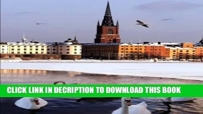 [PDF] Stockholm, the Capital of Sweden Journal: 150 page lined notebook/diary Popular Colection