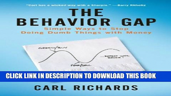 [Download] The Behavior Gap: Simple Ways to Stop Doing Dumb Things with Money Hardcover Collection