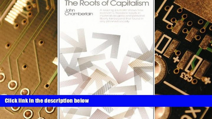 Must Have  The Roots of Capitalism  READ Ebook Full Ebook Free