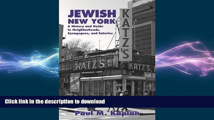 FAVORIT BOOK Jewish New York: A History and Guide to Neighborhoods, Synagogues, and Eateries READ