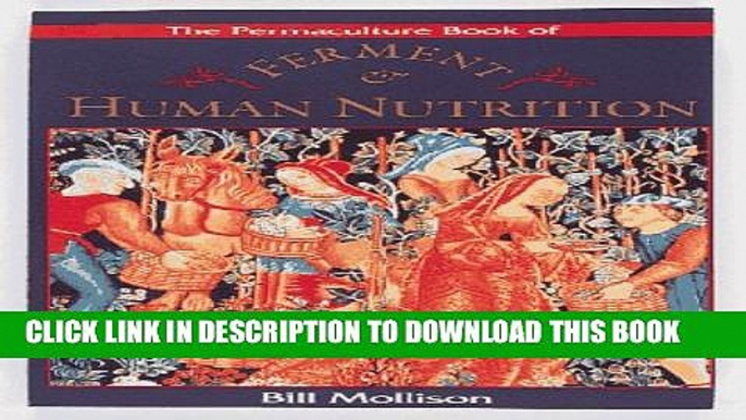 [PDF] The Permaculture Book of Ferment and Human Nutrition Popular Colection