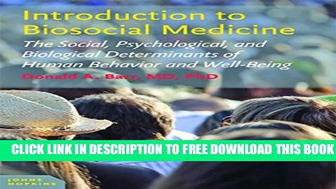 New Book Introduction to Biosocial Medicine: The Social, Psychological, and Biological