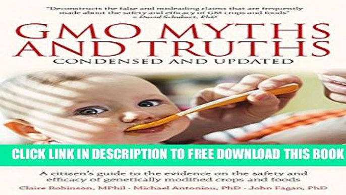 New Book GMO Myths and Truths: A Citizenâ€™s Guide to the Evidence on the Safety and Efficacy of