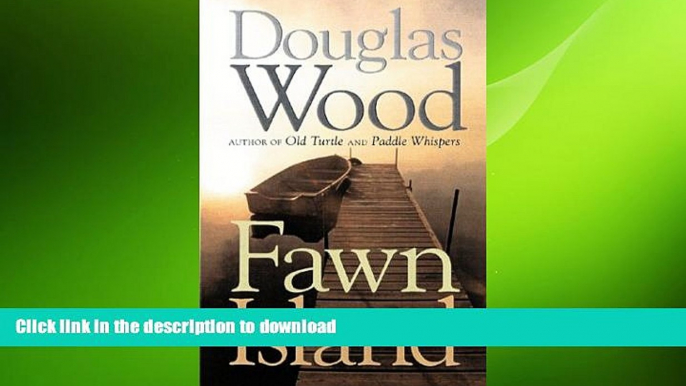 EBOOK ONLINE Fawn Island (Outdoor Essays   Reflections) READ EBOOK