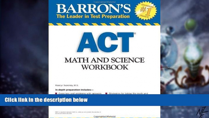 Big Deals  Barron s ACT Math and Science Workbook (Barron s Act Math   Science Workbook)  Free