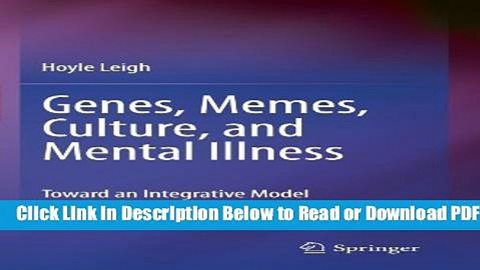 [PDF] Genes, Memes, Culture, and Mental Illness: Toward an Integrative Model Popular Online