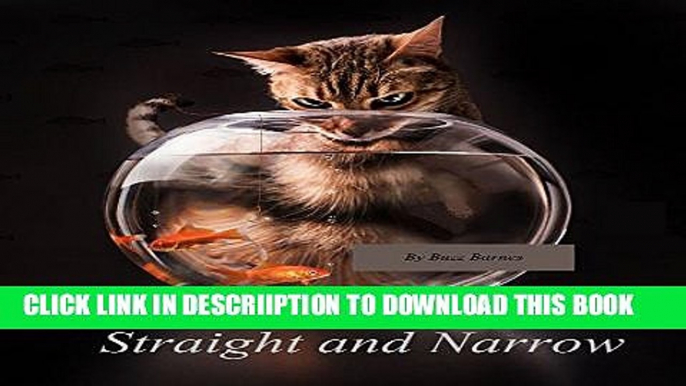 [New] Straight and Narrow Exclusive Full Ebook