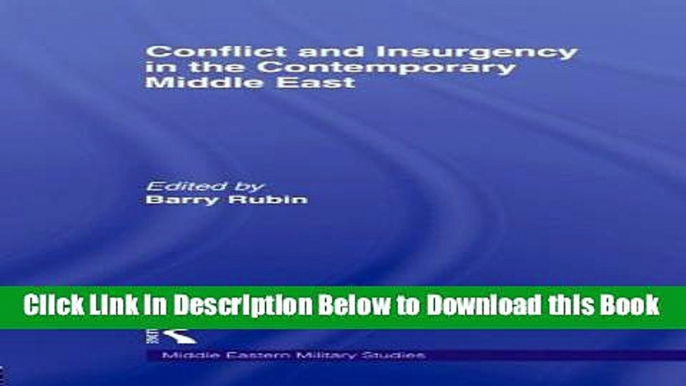 [Reads] Conflict and Insurgency in the Contemporary Middle East (Middle Eastern Military Studies)