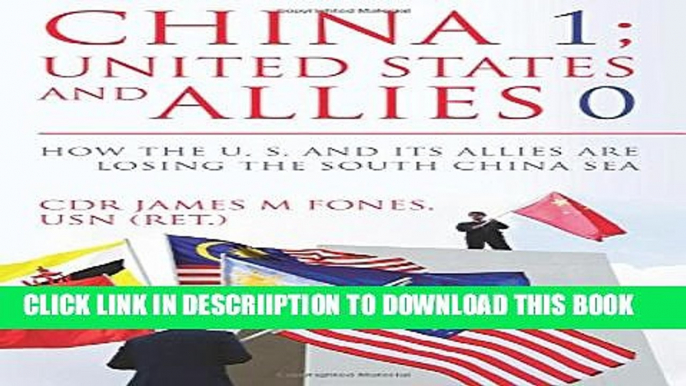[PDF] China 1- United States and Its Allies 0: How the United States and Its Allies are Losing the