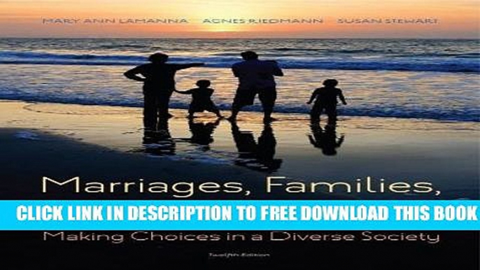 New Book Marriages, Families, and Relationships: Making Choices in a Diverse Society