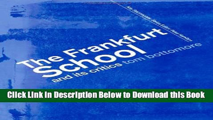 [Reads] The Frankfurt School and its Critics (Key Sociologists) Online Books