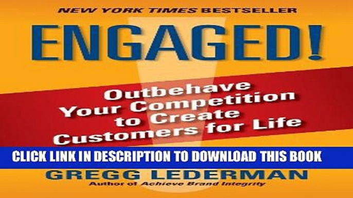 [Download] ENGAGED!: Outbehave Your Competition to Create Customers for Life Paperback Collection