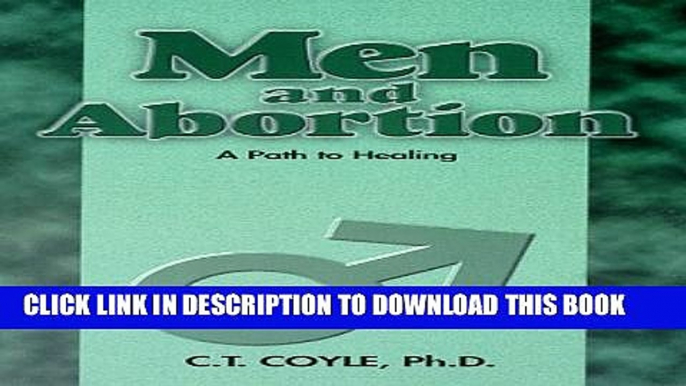 [PDF] Men and Abortion: A Path to Healing Popular Colection