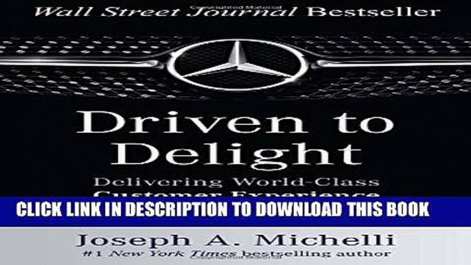 New Book Driven to Delight: Delivering World-Class Customer Experience the Mercedes-Benz Way