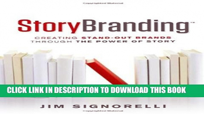 New Book StoryBranding: Creating Stand-out Brands Through the Power of Story