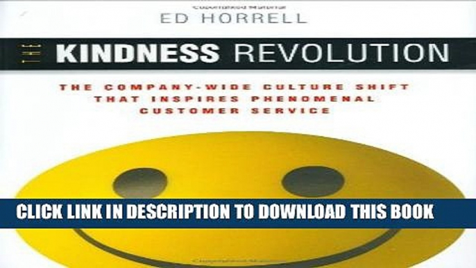 Collection Book The Kindness Revolution: The Company-wide Culture Shift That Inspires Phenomenal