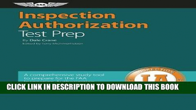 New Book Inspection Authorization Test Prep: A comprehensive study tool to prepare for the FAA