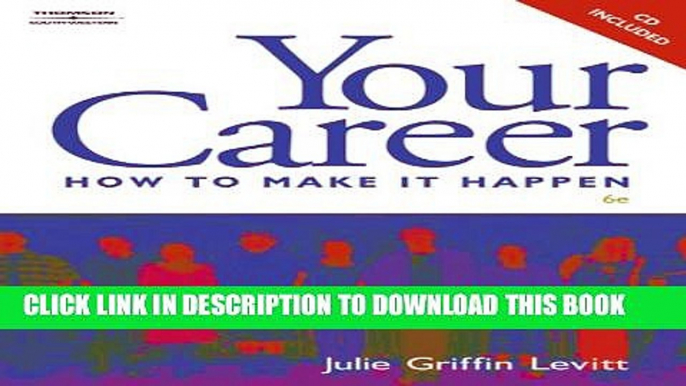 New Book Your Career: How to Make it Happen (with CD-ROM)