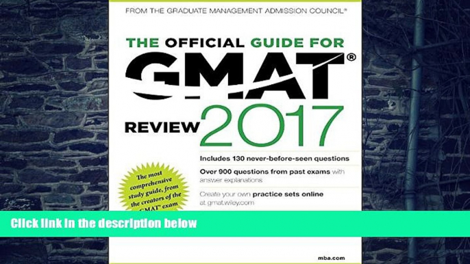 READ FREE FULL  The Official Guide for GMAT Review 2017 with Online Question Bank and Exclusive