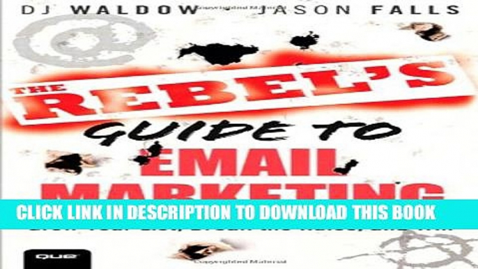 New Book The Rebel s Guide to Email Marketing: Grow Your List, Break the Rules, and Win