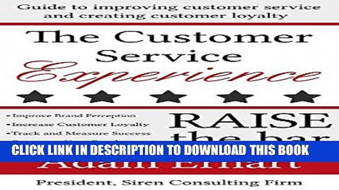 New Book The Customer Service Experience: Guide to improving customer service and creating