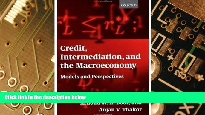 READ FREE FULL  Credit, Intermediation, and the Macroeconomy: Models and Perspectives  READ Ebook