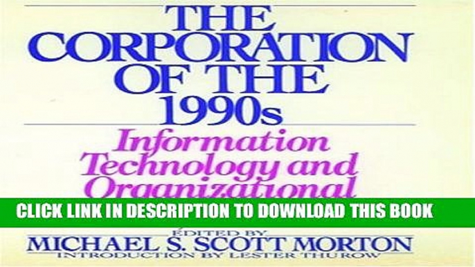 New Book The Corporation of the 1990s: Information Technology and Organizational Transformation