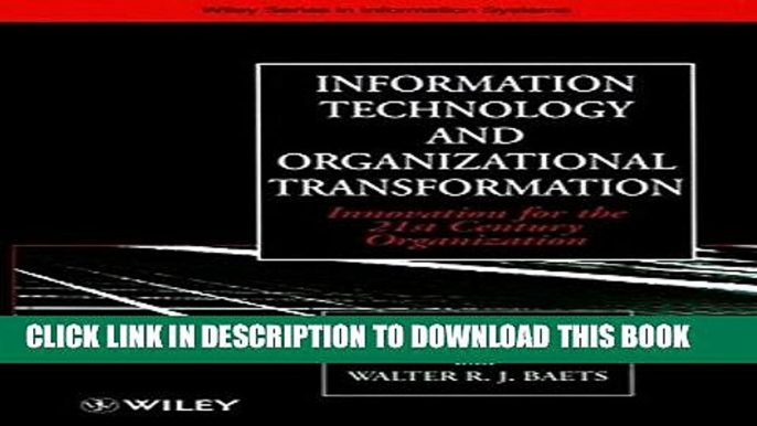 New Book Information Technology and Organizational Transformation: Innovation for the 21st Century