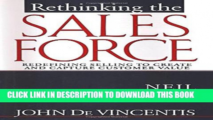 Collection Book Rethinking the Sales Force: Redefining Selling to Create and Capture Customer Value