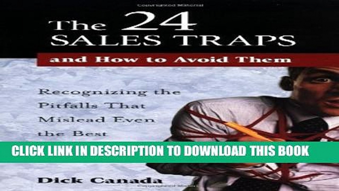 Collection Book The 24 Sales Traps and How to Avoid Them: Recognizing the Pitfalls That Mislead