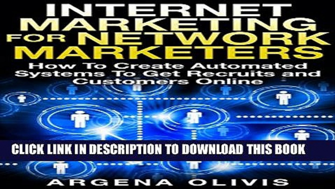 Collection Book Internet Marketing For Network Marketers: How To Create Automated Systems To Get